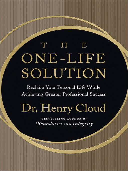 Title details for The One-Life Solution by Henry Cloud - Available